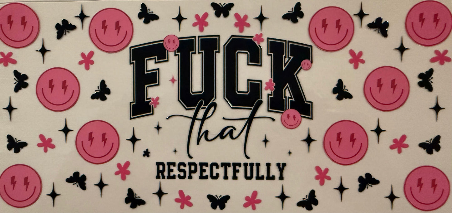 1038 F**K that Respectfully