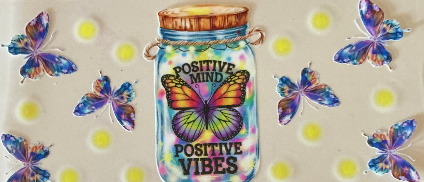 479 POSITIVE MIND POSITIVE VIBES