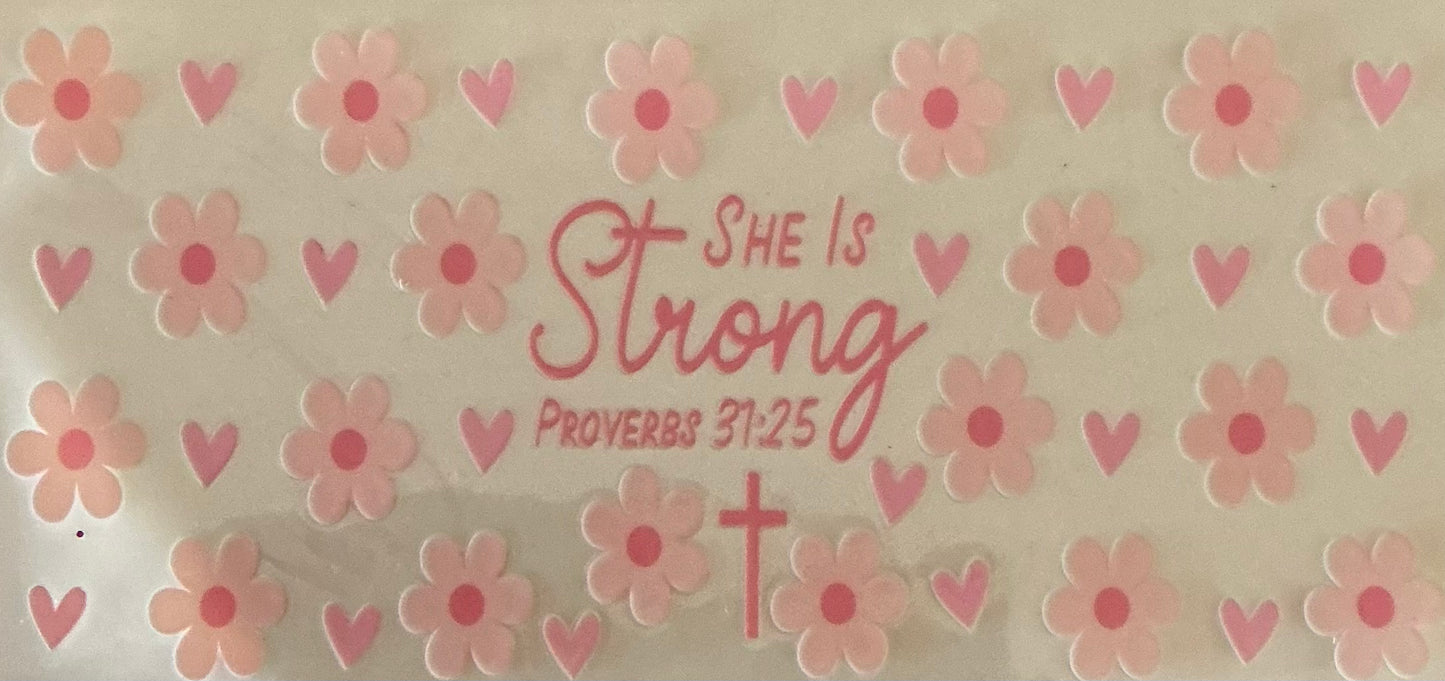 503 SHE IS STRONG PROVERBS 31:25 W/PINK FLOWERS