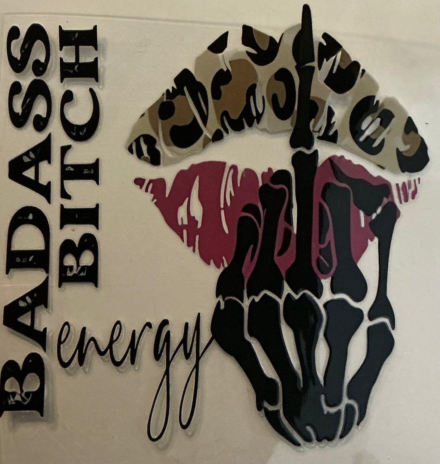 107 Bad Ass B**ch Energy Decal