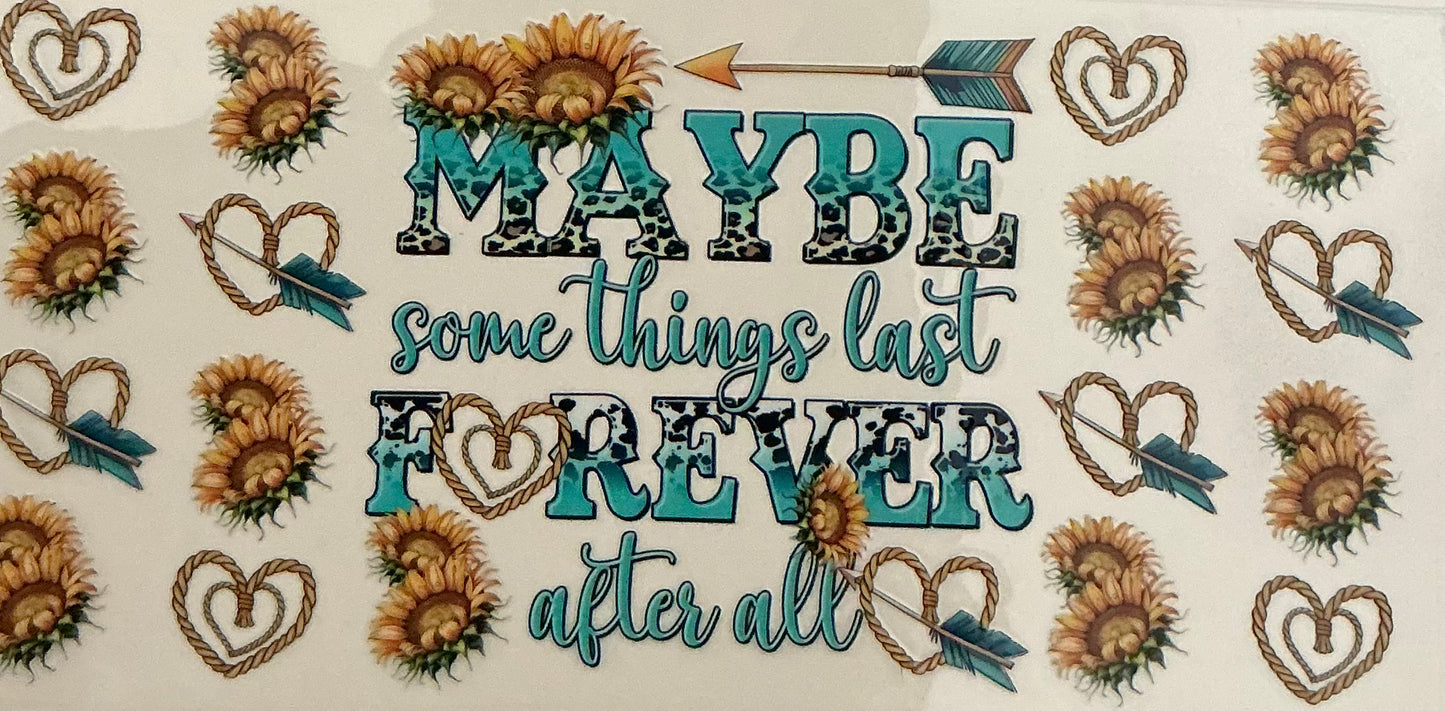 222 Maybe Somethings Last Forever After All Wrap