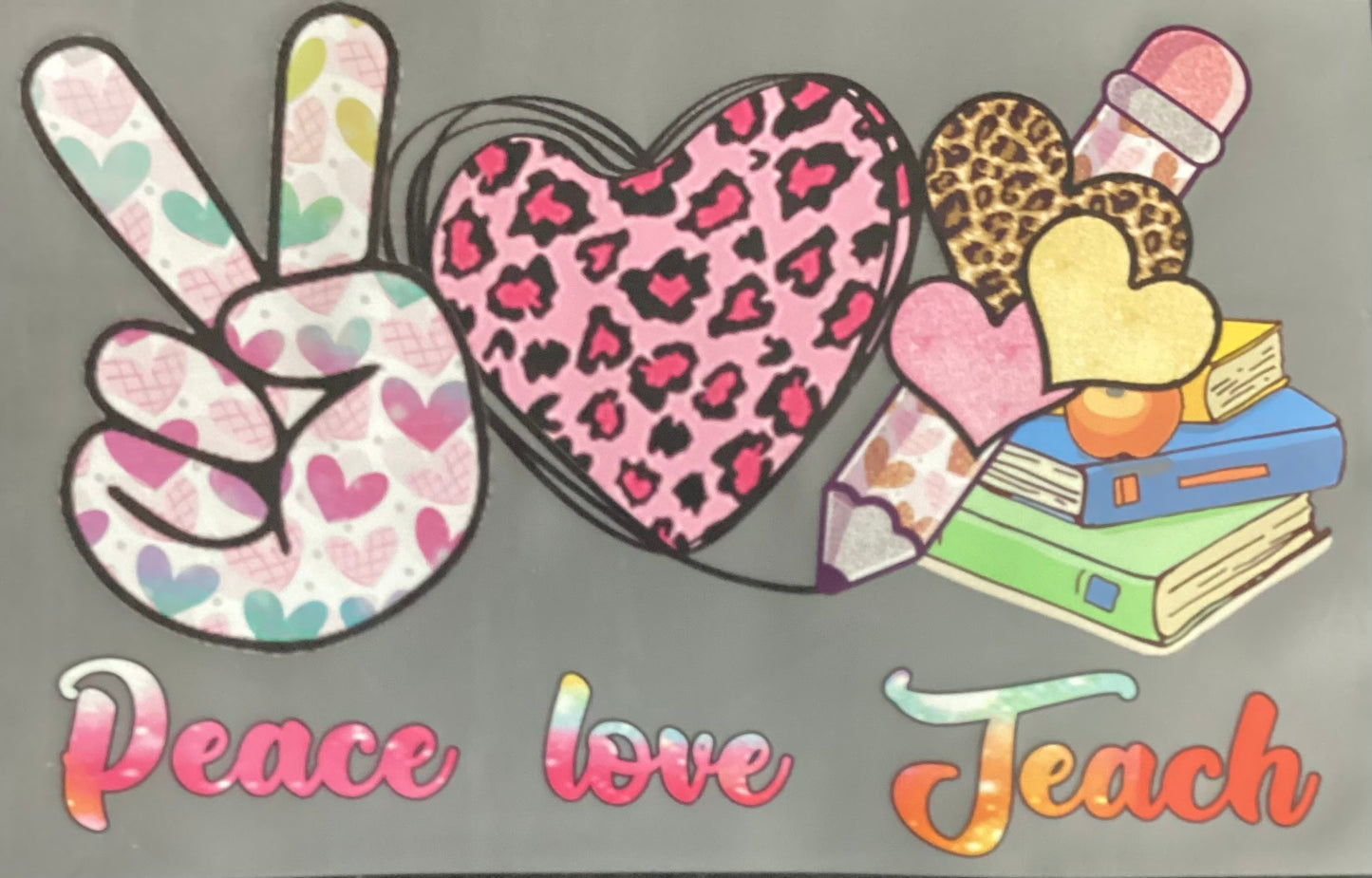 Peace Love Teach