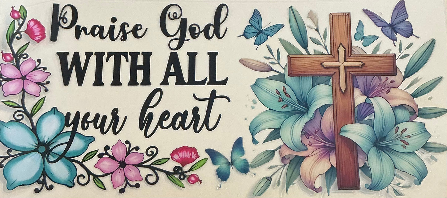 321 Praise GOD w/All Your Heart Wrap