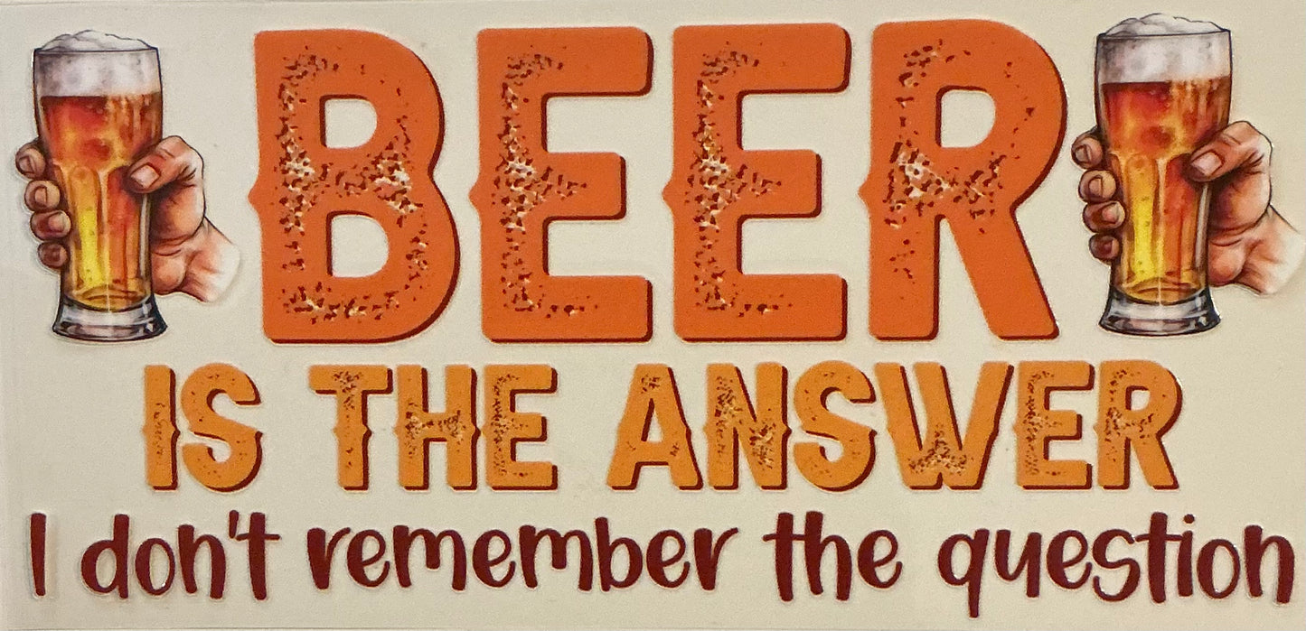 76 Beer is the Answer I Don't Remember the Question Wrap