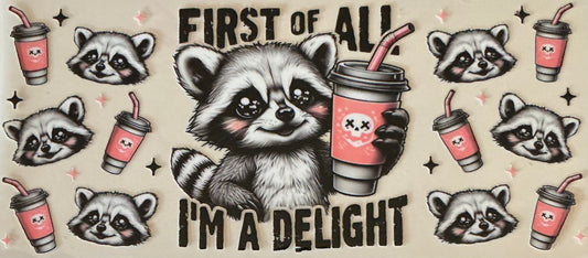 481    FIRST OF ALL I'M A DELIGHT