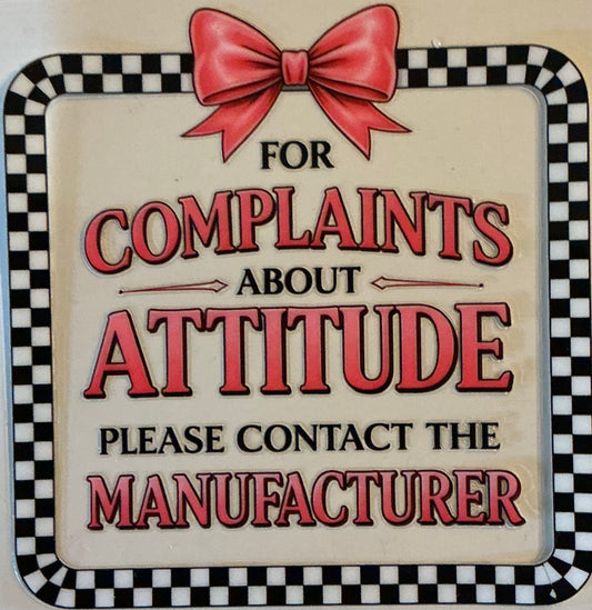 513   For Complaints About Attitude Please Contact Manufacturer Decal