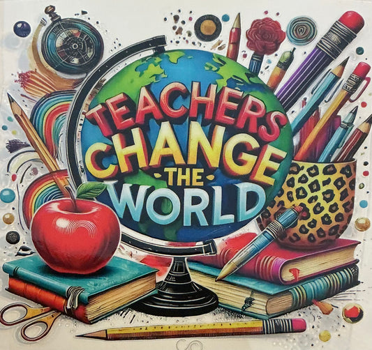 630 TEACHERS CHANGE THE WORLD
