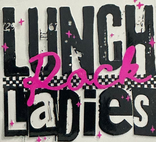 732 LUNCH LADIES ROCK