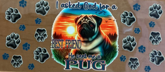 766   GOD SENT ME A PUG