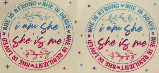 814    I AM SHE; SHE IS ME BLUE & PINK