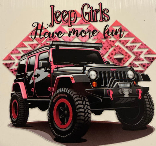 873   JEEP GIRLS HAVE MORE FUN