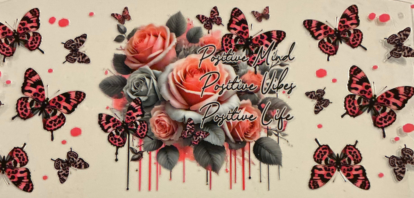886   POSITIVE MIND POSITIVE VIBES POSITIVE LIFE