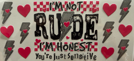 1071    I'M NOT RUDE, I'M HONEST