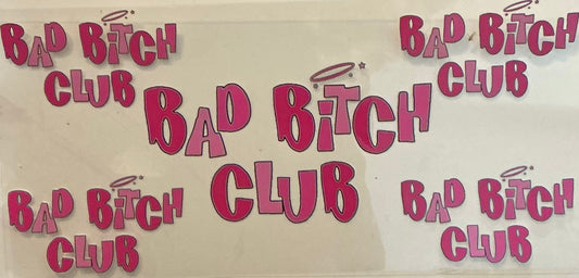 108      BAD B**CH CLUB WRAP