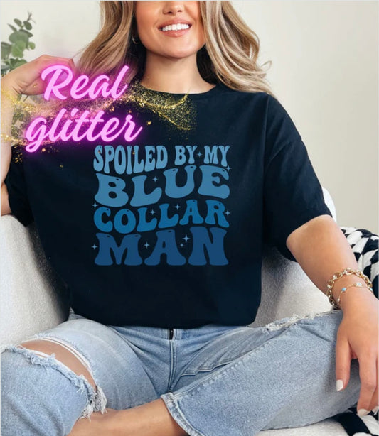 My Blue Collar Man Glitter Screen Print Transfer