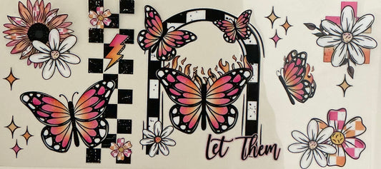 204    Let Them w/Butterflies & White Flowers Wrap