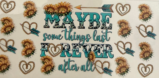 222    Maybe Somethings Last Forever After All Wrap