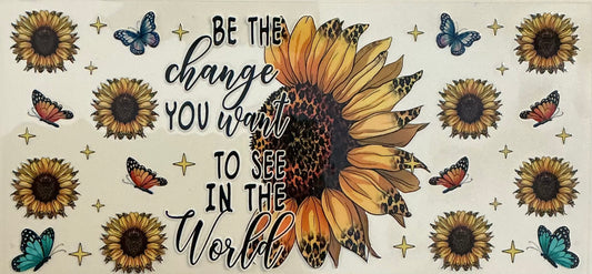 229   Be The Change You Want To See In The World Wrap