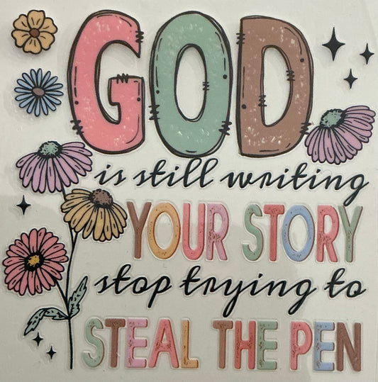 311    GOD Is Still Writing Your Story