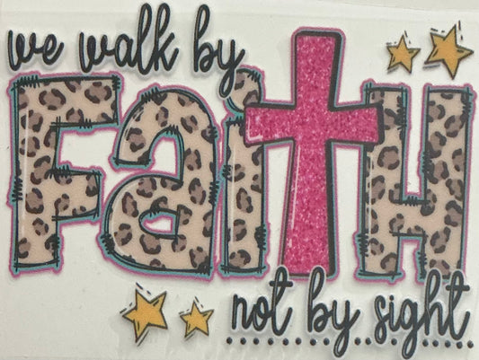318   We Walk By FAITH Not By Sight Leopard