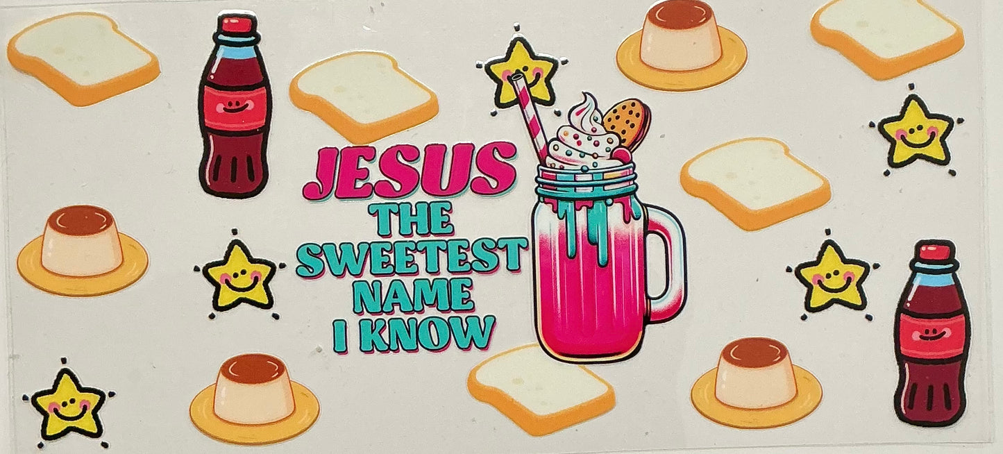 326 Jesus is the Sweetest Name I Know Wrap