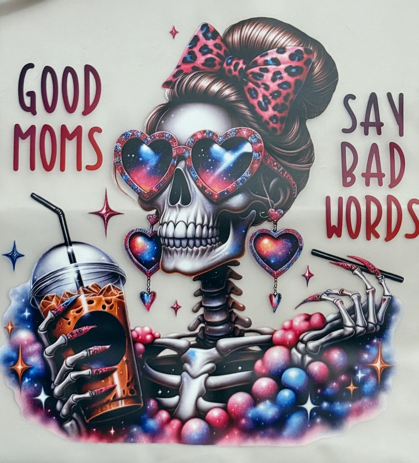 Good Moms Say Bad Words Multi-Color Screen Print