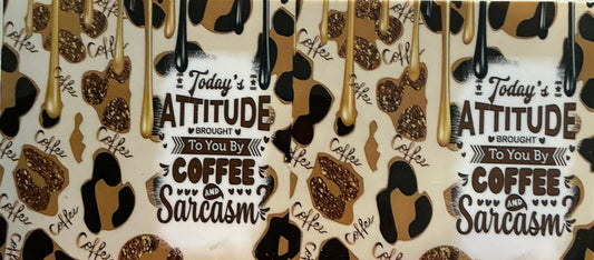 62     Today's Attitude Brought to You by Coffee & Sarcasm Wrap