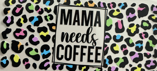 73       MAMA NEEDS COFFEE WRAP